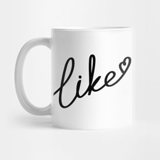 Like Mug